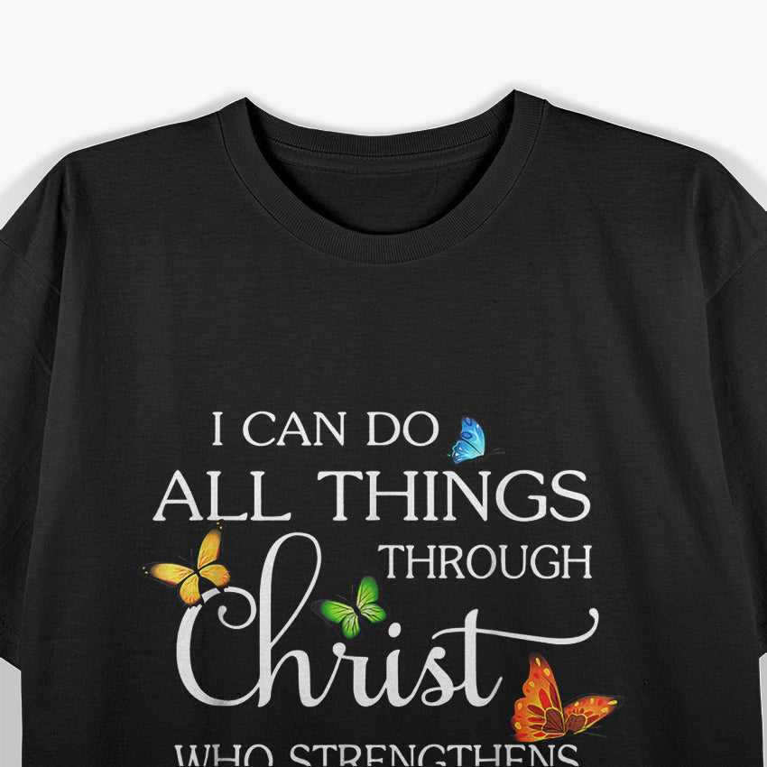 I Can Do All Things Through Christ T-Shirt