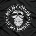 Not My Circus, Not My Monkeys T-Shirt