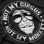 Not My Circus, Not My Monkeys T-Shirt