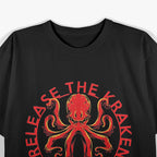 Release The Kraken - Mythical Sea Monster Unleashed T-Shirt
