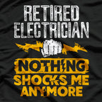 Retired Electrician I’m Wired for Relaxation Funny Career T-Shirt