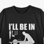 I'll Be In My Office Carpenter T-Shirt