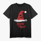 Naughty or Nice Funny Christmas Holiday Santa Claus Joke Gift T-Shirt