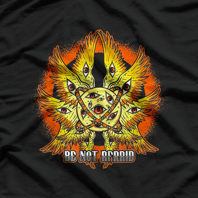 Biblically Accurate Angel Meme Ophanim Be Not Afraid T-Shirt