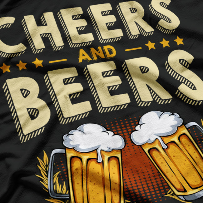 Cheers and Beers: Good Times T-Shirt