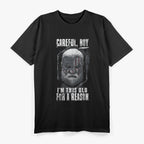 I'm This Old For A Reason T-Shirt