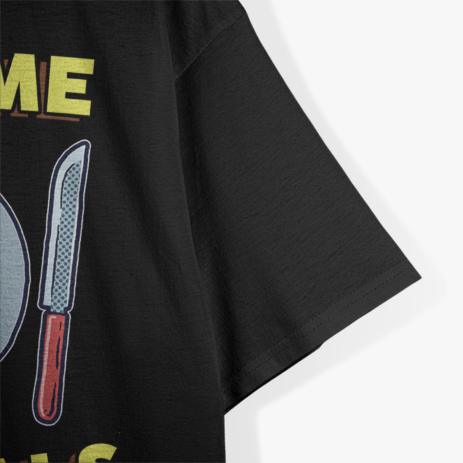 Wake Me for Meals Funny T-Shirt