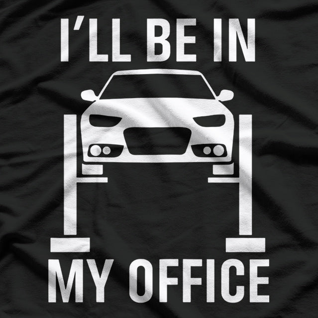I'll Be In My Office T-Shirt