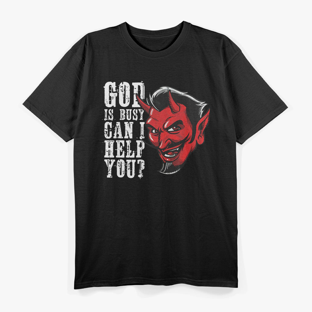 God Is Busy, Can I Help You? – Funny Religious Humor T-Shirt