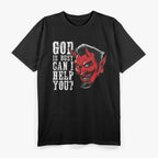God Is Busy, Can I Help You? – Funny Religious Humor T-Shirt