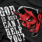 God Is Busy, Can I Help You? – Funny Religious Humor T-Shirt
