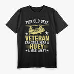 Hear A Huey - A Mile Away Helicopter Vibes T-Shirt