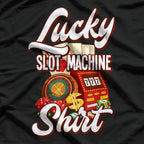 Lucky Slot Machine T-Shirt
