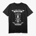 Don't Touch My Tools Or My Daughter Funny Fathers Day Gift T-Shirt