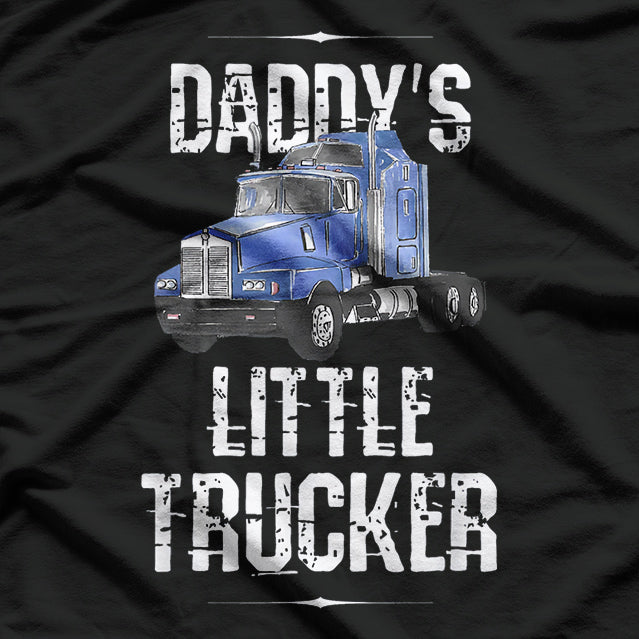 Daddy's Little Truscker T-Shirt