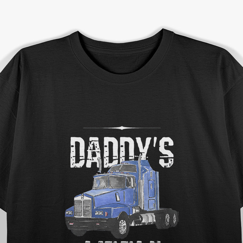 Daddy's Little Truscker T-Shirt