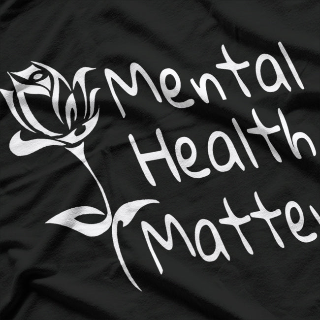Mental Health Matters: Spread Love and Awareness T-Shirt