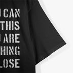 If You Can Read This, You Are Fishing Too Close T-Shirt