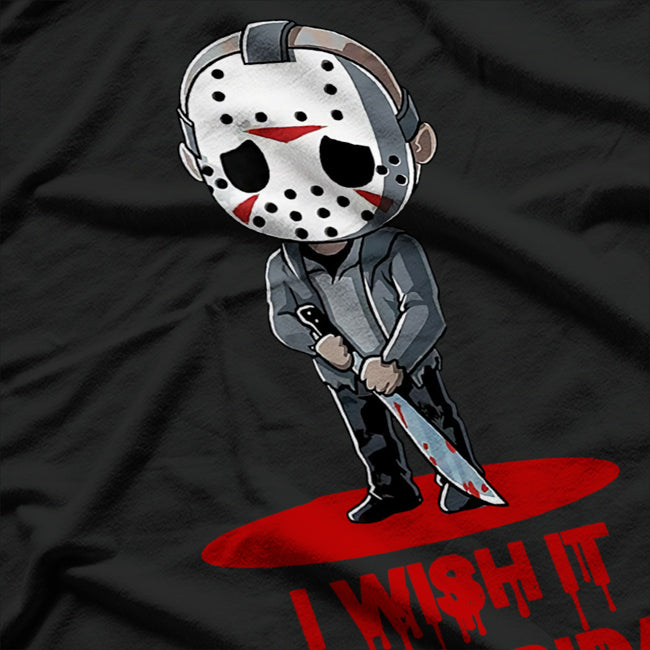 I Wish It Was Friday: The Struggle Is Real T-Shirt