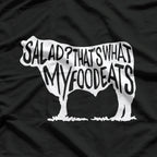 Salad? That’s What My Food Eats Funny Carnivore T-Shirt