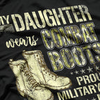 My Daughter Wears Combat Boots Proud Military Mom T-Shirt