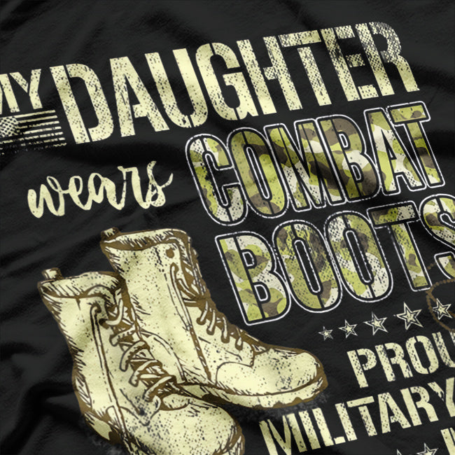 My Daughter Wears Combat Boots Proud Military Mom T-Shirt