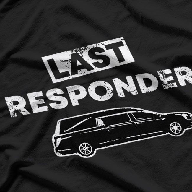 The Last Responder - Honoring the Brave T-Shirt