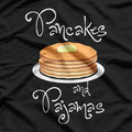 Pancakes and Pajamas – Cozy Breakfast Vibes T-Shirt