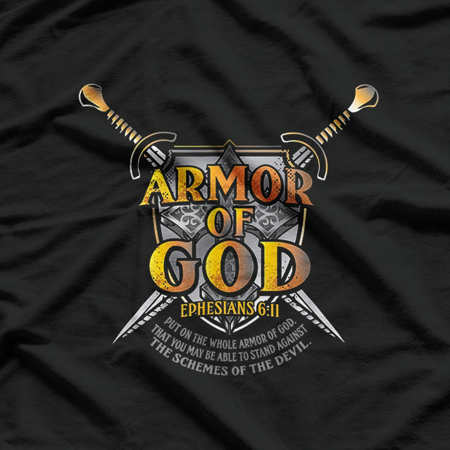 Armor of God: Ephesians 6:11 T-Shirt
