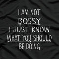 I Am Not Bossy Funny Sarcastic Quote T-Shirt