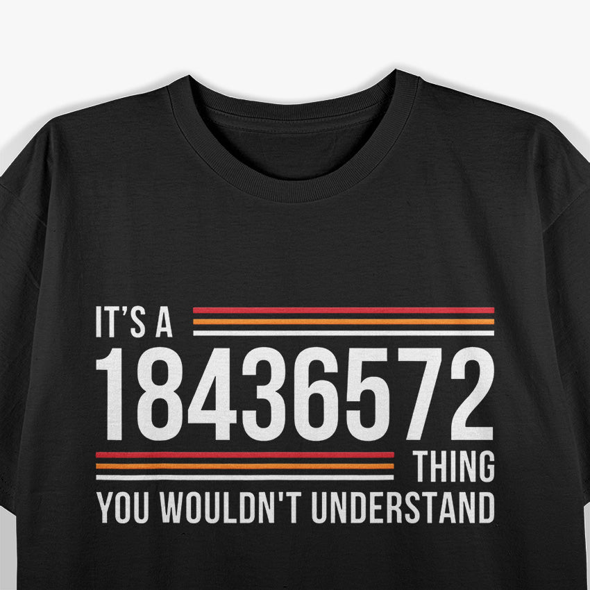 It’s a 18436572 Thing Funny Car Engine Gearhead T-Shirt