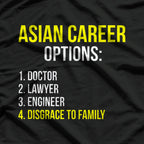 Asian Career Options Funny Stereotype Humor T-Shirt