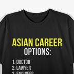 Asian Career Options Funny Stereotype Humor T-Shirt