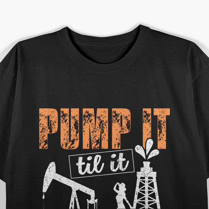 Pump It Till It Squirts Funny Mechanic T-Shirt