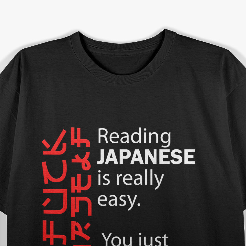Reading Japanese Is Really Easy Funny Language T-Shirt
