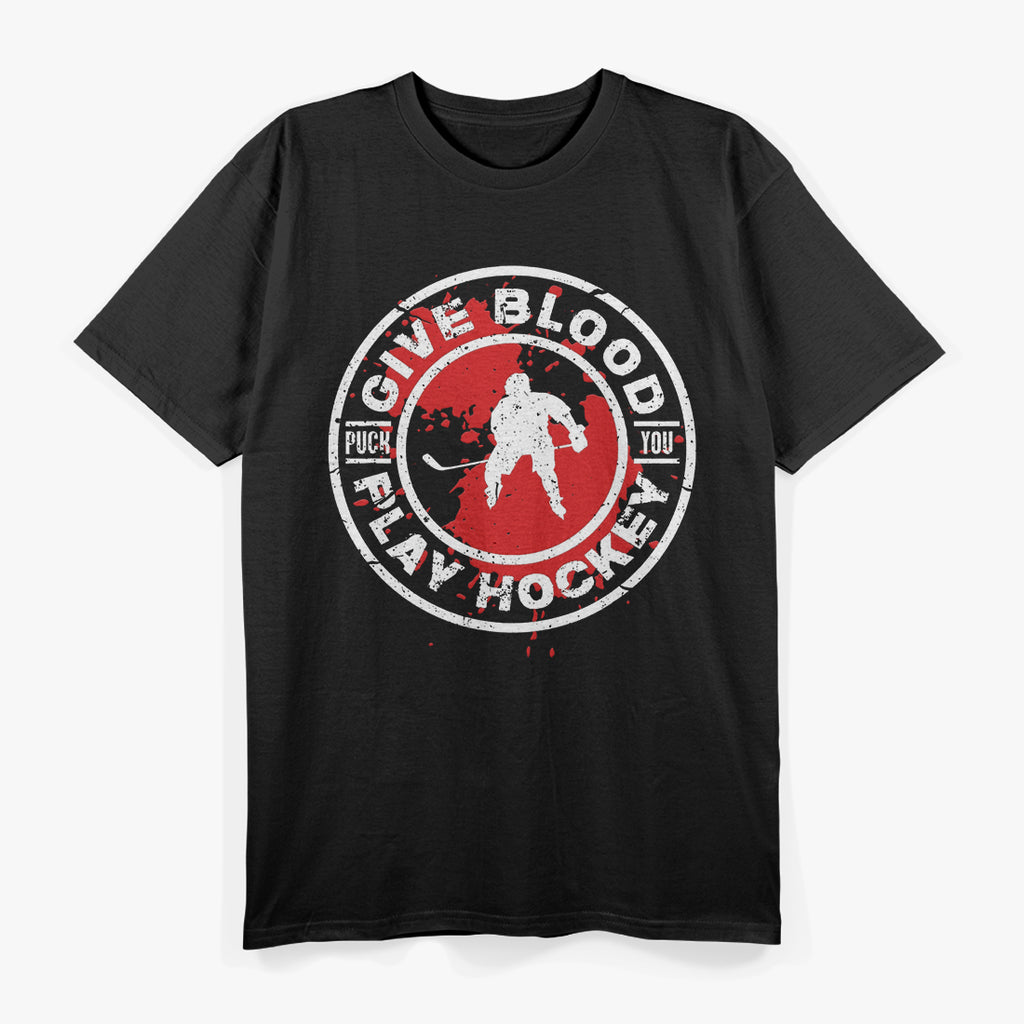 Give Blood, Play Hockey T-Shirt