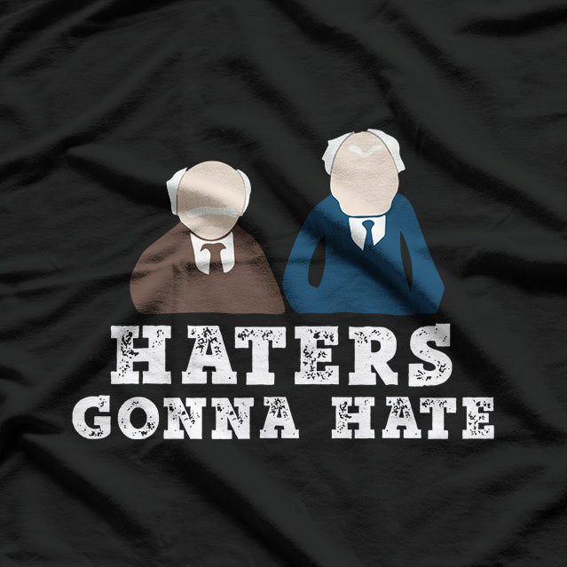 Haters Gonna Hate T-Shirt