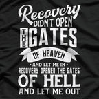 Addiction Recovery Quote – Sobriety 12 Steps AA Gift T-Shirt