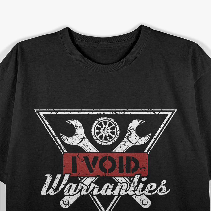 I Void Warranties – Tech & Engineering Humor T-Shirt