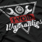I Void Warranties – Tech & Engineering Humor T-Shirt