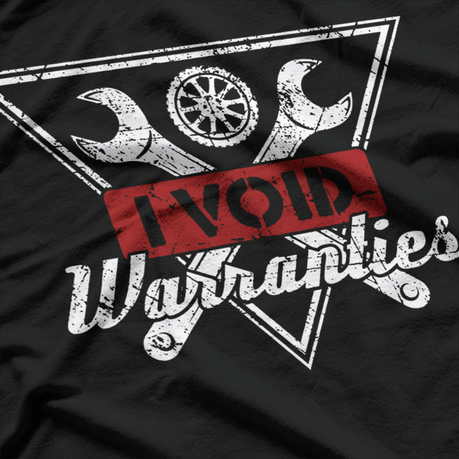 I Void Warranties – Tech & Engineering Humor T-Shirt