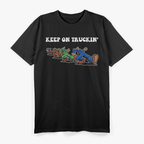 Keep On Truckin’ – Distressed Vintage Art Retro Truck Driver T-Shirt
