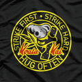 Koala Kai: Hug Often, Strike First, Strike Hard T-Shirt
