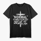 Normal Isn’t Coming Back But Jesus Is Revelation Costume T-Shirt