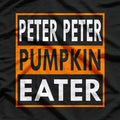 Peter Peter Pumpkin Eater T-Shirt