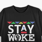 Stay Woke Against Injustice Equality Social Awareness Activist T-Shirt