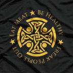 Eat Meat Be Healthy Freak People Out Carnivore Diet Funny T-Shirt