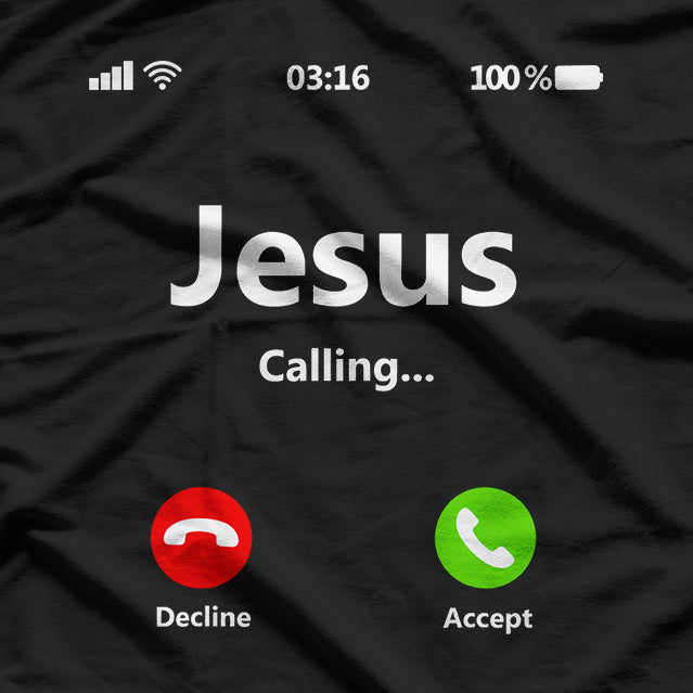Jesus Is Calling Faith Christian T-Shirt