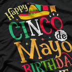 Happy Cinco de Mayo Birthday to Me: Fiesta Mode T-Shirt