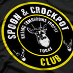 Spoon and Crockpot Club: Killing Tomorrow’s Trophy Today T-Shirt